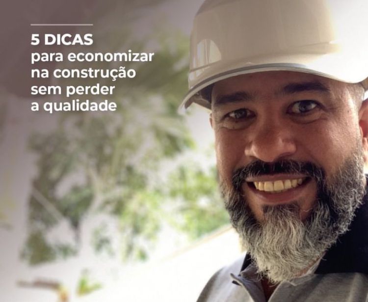 5 Dicas para economizar ao construir